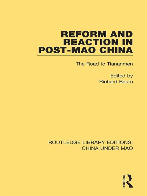 Title details for Reform and Reaction in Post-Mao China by Richard Baum - Available